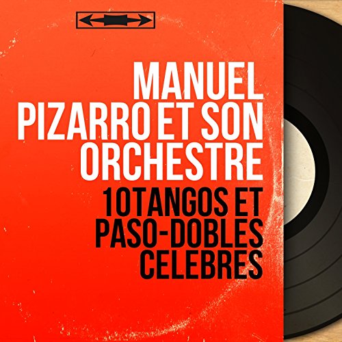 10 tangos et paso-dobles célèbres (Mono Version)