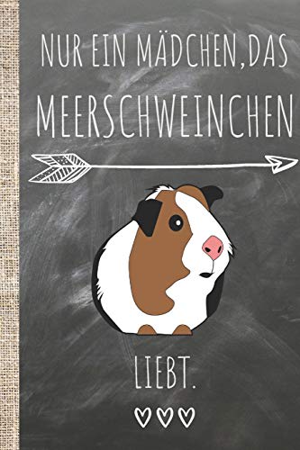 Nur ein Mädchen, das Meerschweinchen liebt.: Das 120 Seiten starke linierte Notizbuch, Tagebuch, Fotobuch im angesagten Schiefer Look für deine Ideen mit deinem Lieblingstier dem Meerschweinchen.