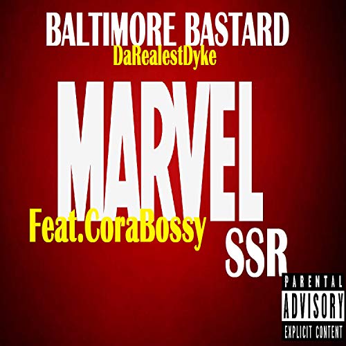 SSR Marvel (feat. CoraBossy) [Explicit]