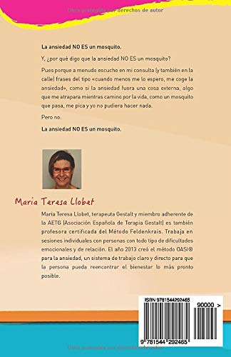 La ansiedad NO ES un mosquito que pasa y me pica: Un texto sobre qué ES y qué NO ES la ansiedad y, sobre todo, CÓMO puedo hacer para no sufrirla.