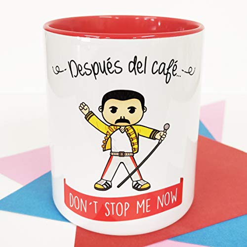 La Mente es Maravillosa - Taza con Frase y dibujo. Regalo original y gracioso (Después del café. Don´t stop me now) Taza Quen - Freddie Mrcury