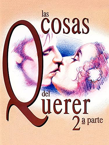 Las cosas del querer II