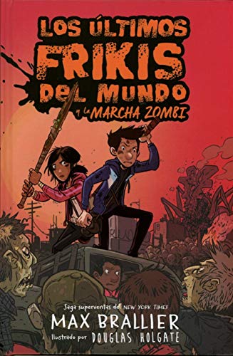 Los últimos frikis del mundo y la marcha zombi 2: Los últimos frikis del mundo, 2