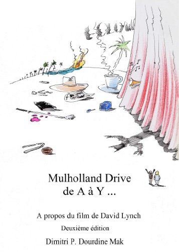 Mulholland Drive de A à Y ...: A propos du film de David Lynch (French Edition)