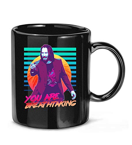 N\A Keanu Reeves Eres una Taza de café Divertida Impresionante para Mujeres y Hombres Tazas de té