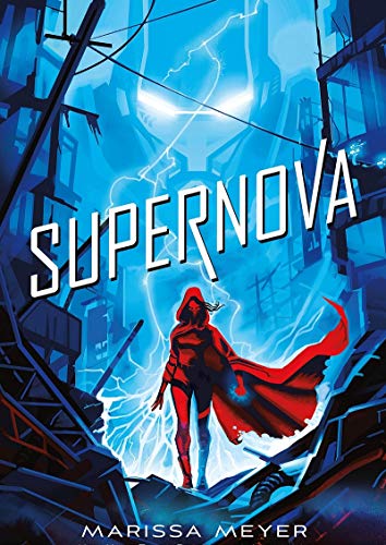 SUPERNOVA: Trilogía Renegados, 3