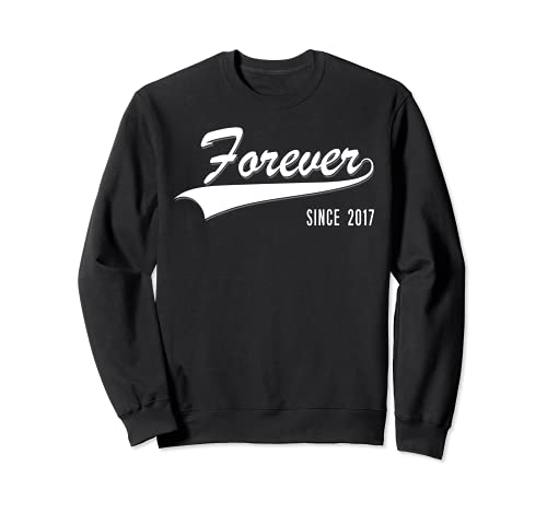 4th Regalo de aniversario de boda Forever since 2017 Sudadera