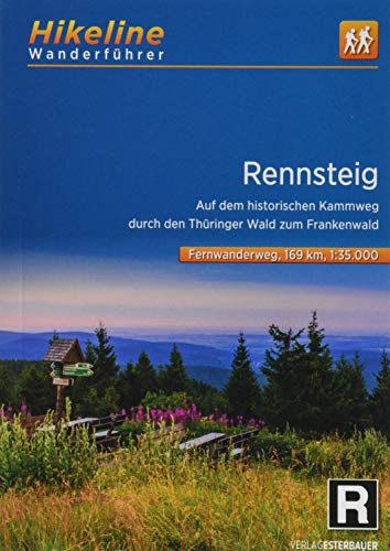 Fernwanderweg Rennsteig: Auf dem historischen Kammweg durch den Thüringer Wald zum Frankenwald. 1:35.000, 169 km