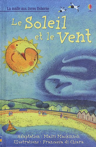 Le Soleil et le Vent (La malle aux livres Usborne)