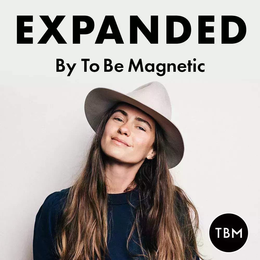 Expanded By To Be Magnetic