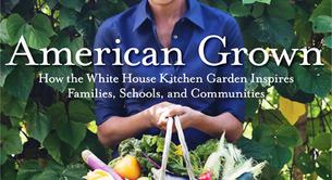 American Grown, el libro con las recetas de lo que los Obama comen 